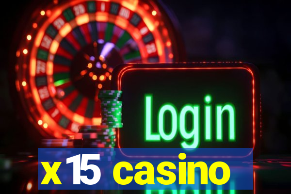 x15 casino